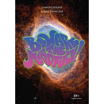 Lamentations Of The Flame Princess: Beware The Mindfuck!