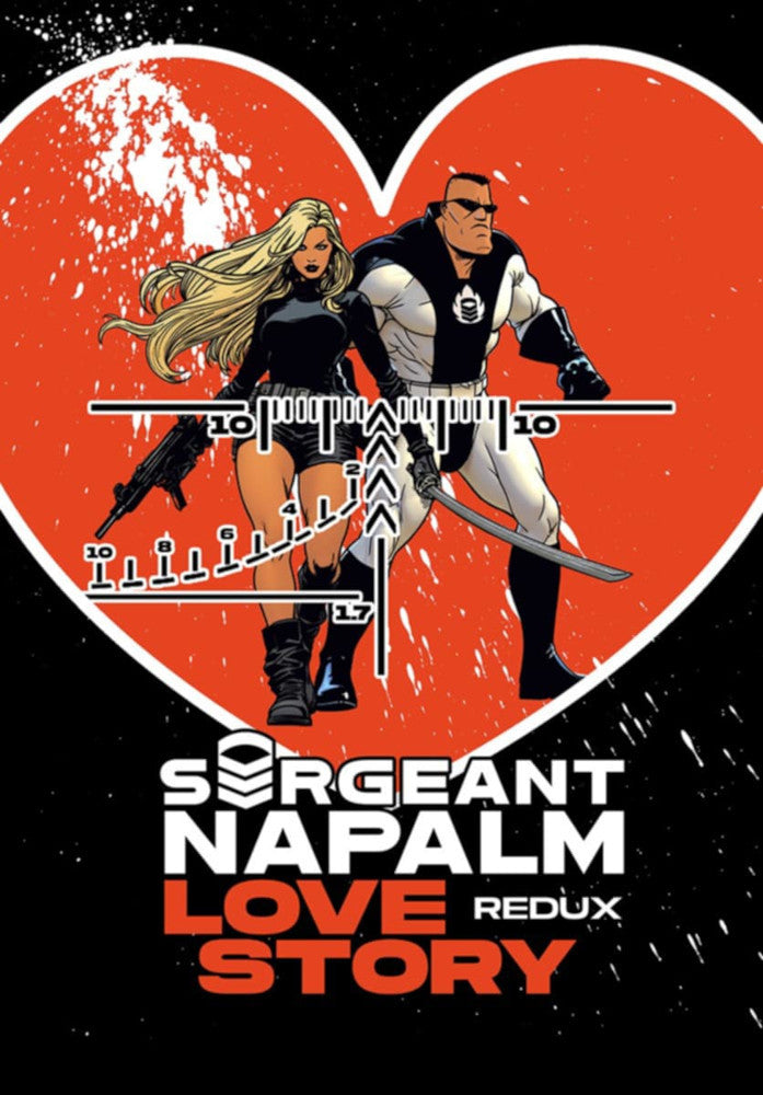 Sargeant Napalm: Love Story Redux