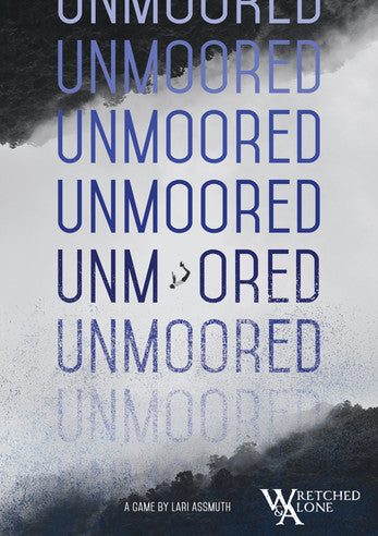 Wretched & Alone Unmoored
