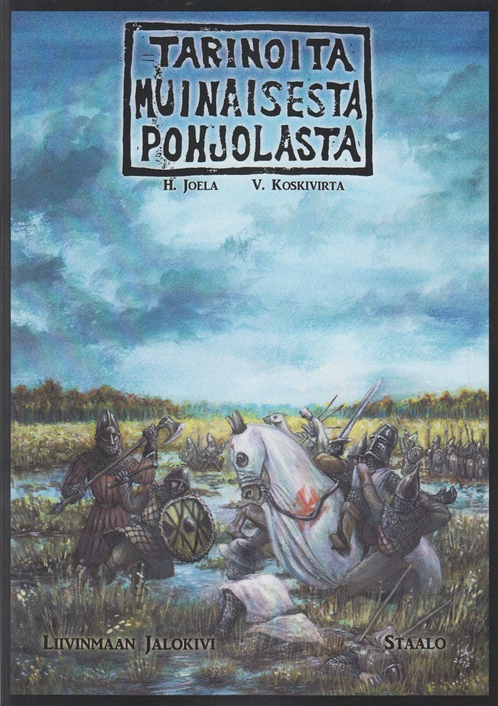 Tarinoita Muinaisesta Pohjolasta: Liivinmaan jalokivi - staalo