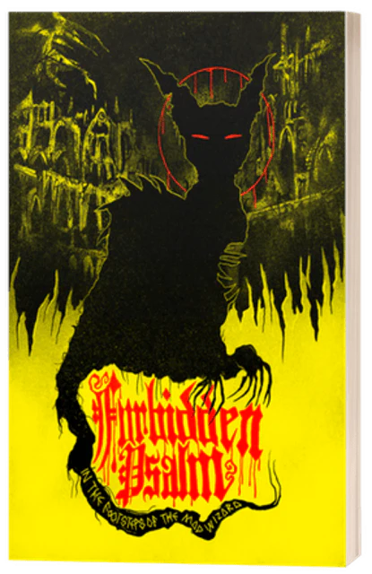 Forbidden Psalm: In The Footsteps Of The Mad Wizard