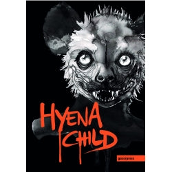 Lamentations Of The Flame Princess: Hyena Child