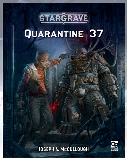 Stargrave Quarantine 37