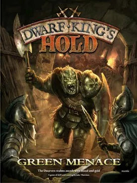 Dwarf-King's Hold - Green Menace