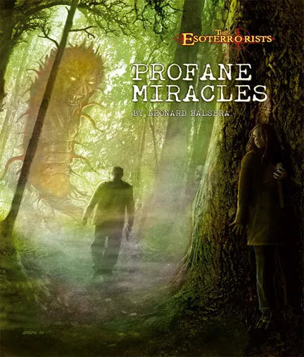 The Esoterrorists: Profane Miracles