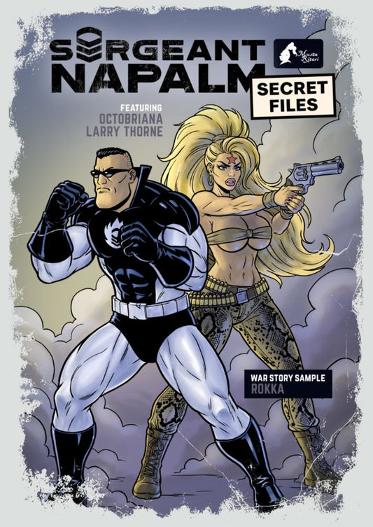 Sergeant Napalm: Secret Files