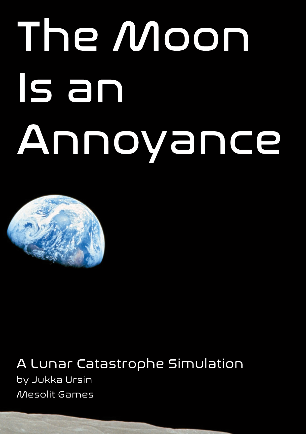 The Moon Is An Annoyance