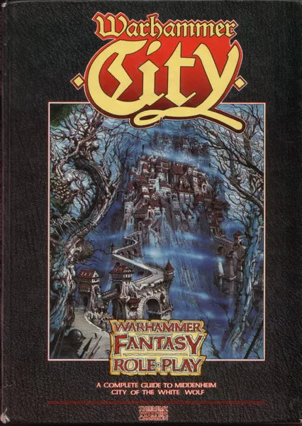 Warhammer Fantasy Role-Play: Warhammer City - A Complete Guide To Middenheim