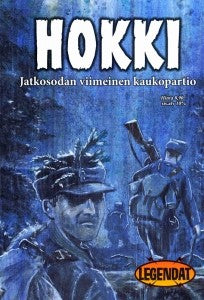 Hokki - Jatkosodan Viimeinen Kaukopartio